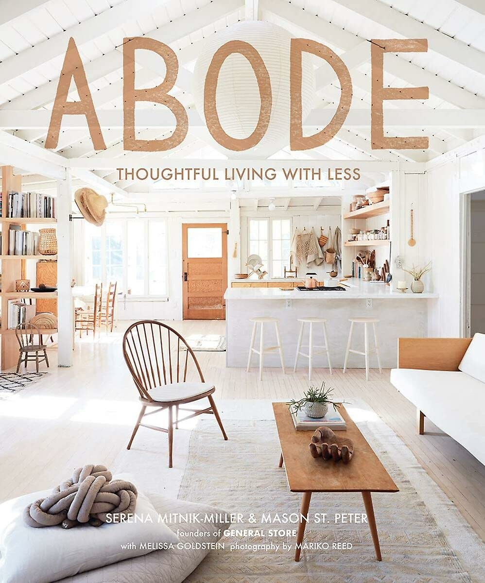 Abode: Thoughtful Living with Less